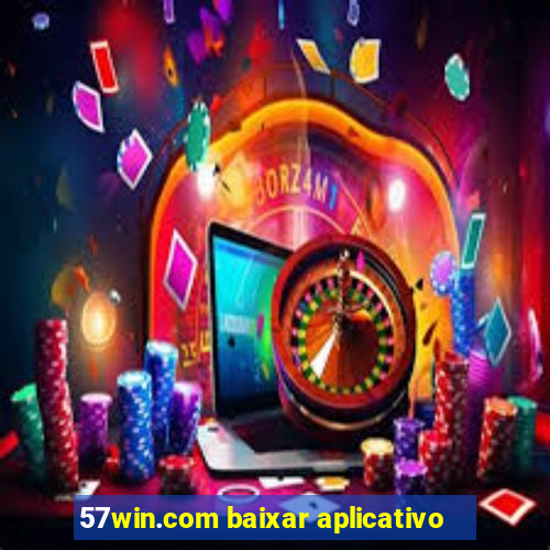 57win.com baixar aplicativo